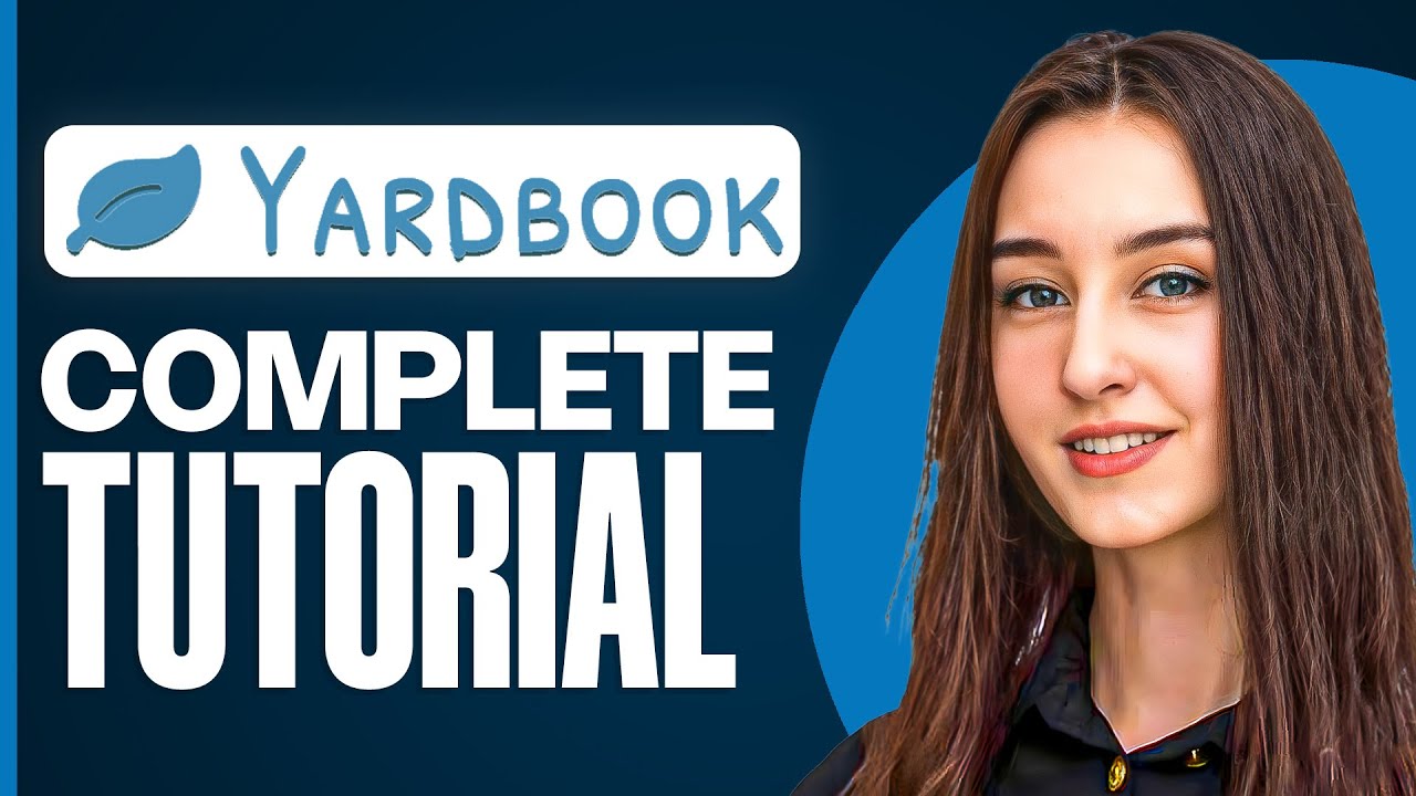 Yardbook Tutorial for Beginners | Lawn Care Business CRM Guide (2025)