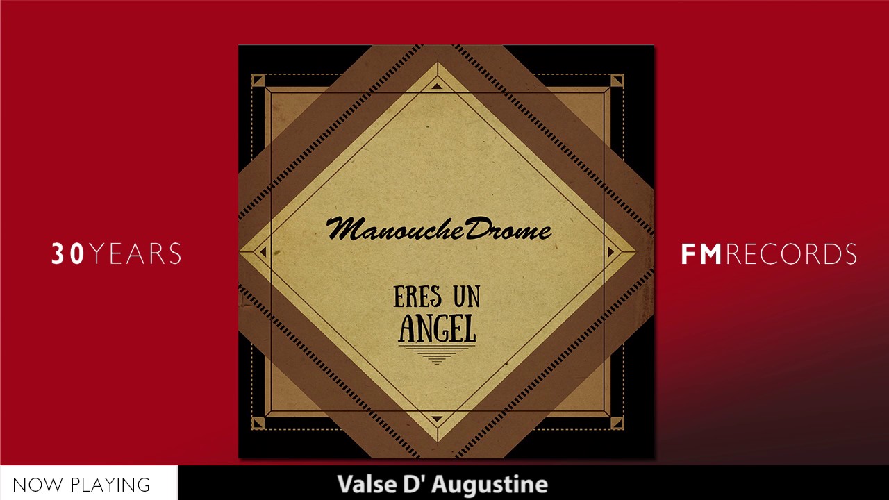 Manouchedrome - Valse D' Augustine