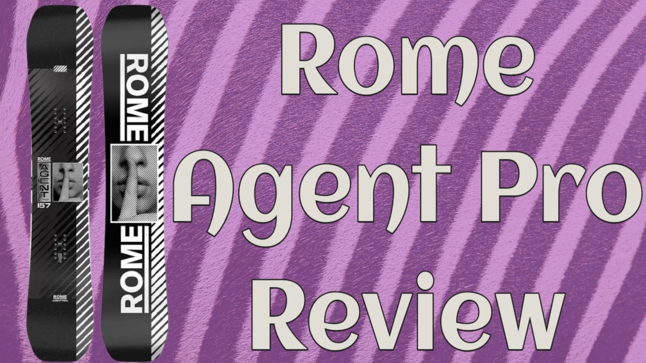 The 2025 Rome Agent Pro Snowboard Review