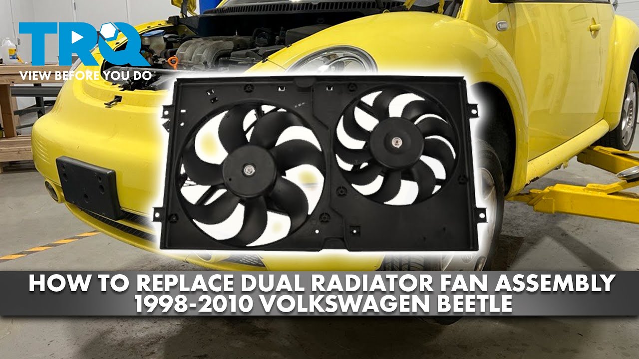 Как заменить двойной вентилятор охлаждения радиатора в сборе на Volkswagen Beetle 1998-2010 гг.