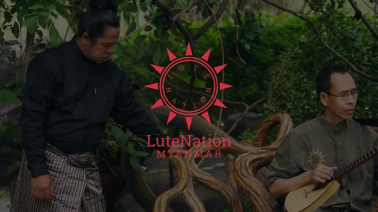 စုံတောမြိုင် - LuteNation [ Ft:Mun Hein Kyaw ]