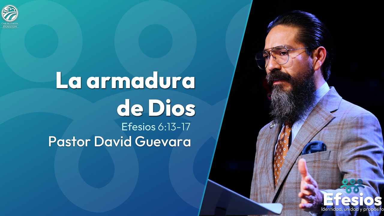 19 | David Guevara | La armadura de Dios | Efesios 6:13-17 | 03/06/26
