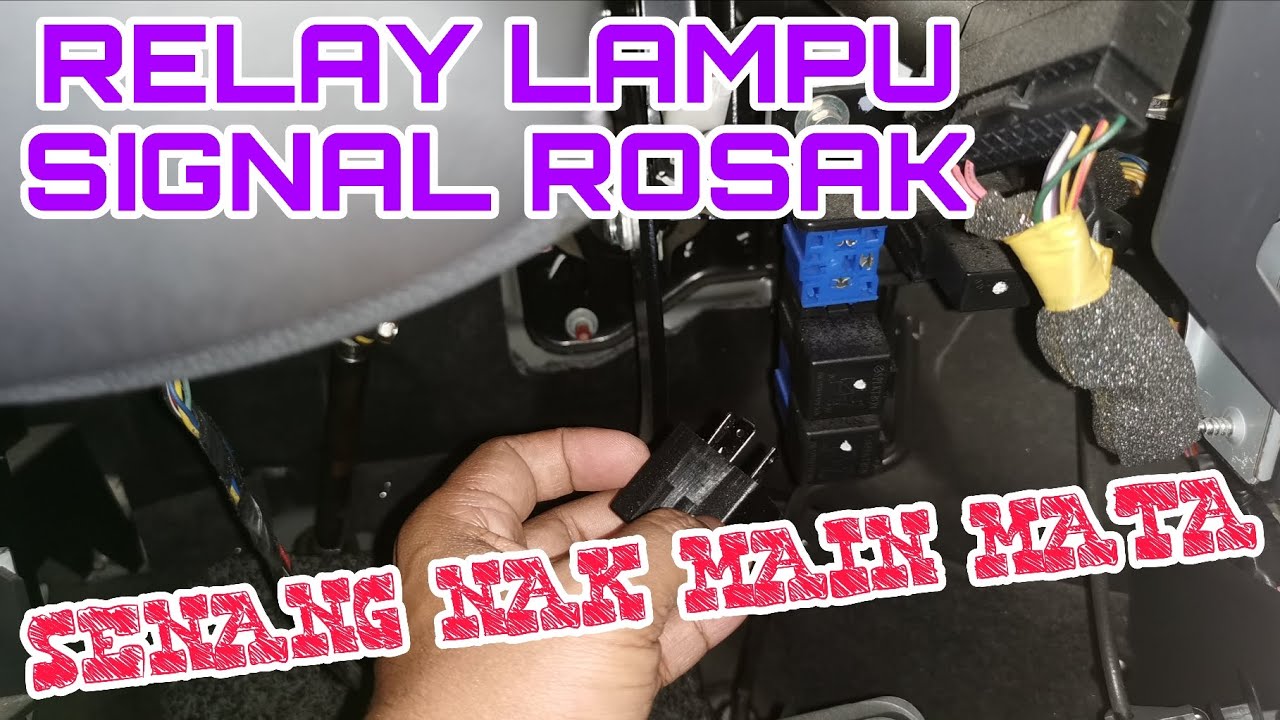 Cara Tukar Repair Relay Lampu Signal Kereta Saga FLX