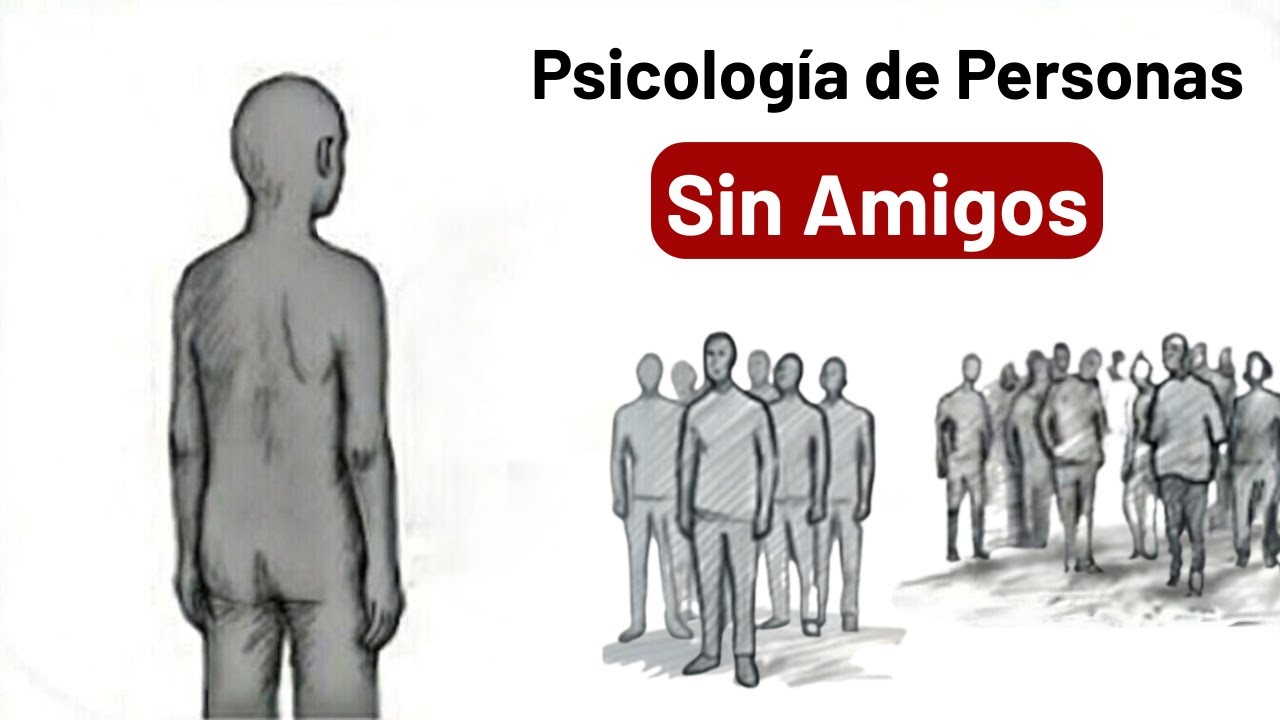 Personas Sin Amigos: Las 5 Características Que la Gente No Entiende