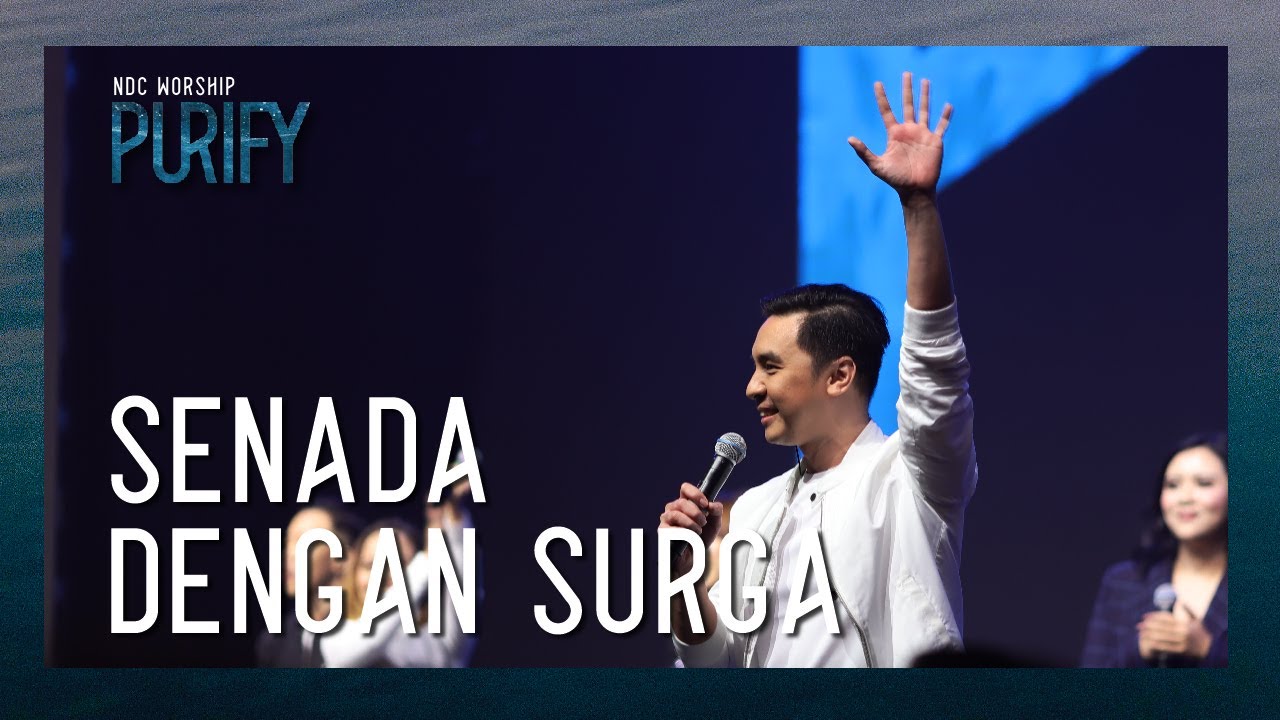 NDC Worship - Senada Dengan Surga