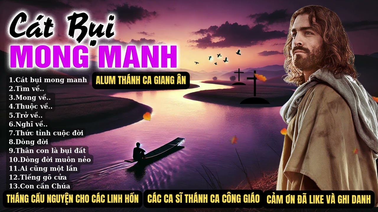 Album CÁT BỤI MONG MANH..Những bài thánh ca nghe thấm thía phận người...