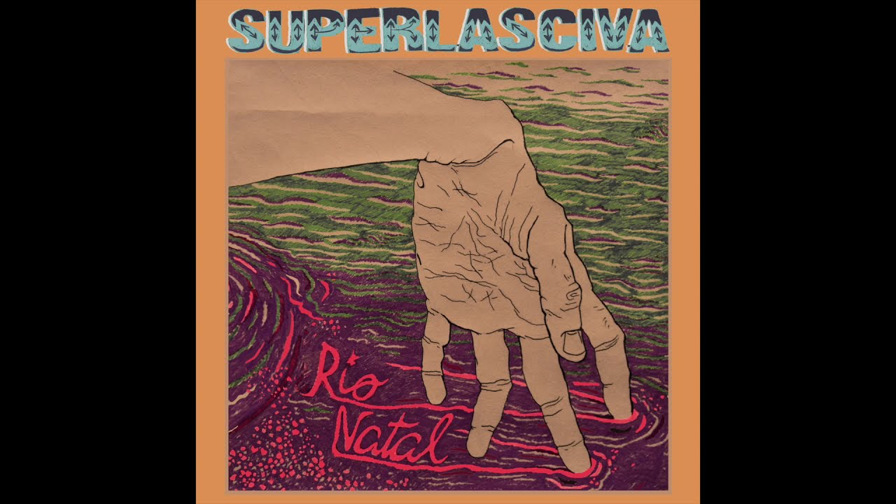 Superlasciva - Río natal