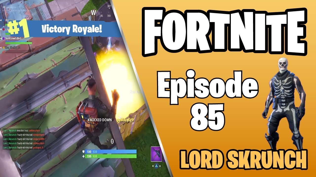 FORTNITE W/LORD SKRUNCH - FULL LENGTH GAMEPLAY EP85