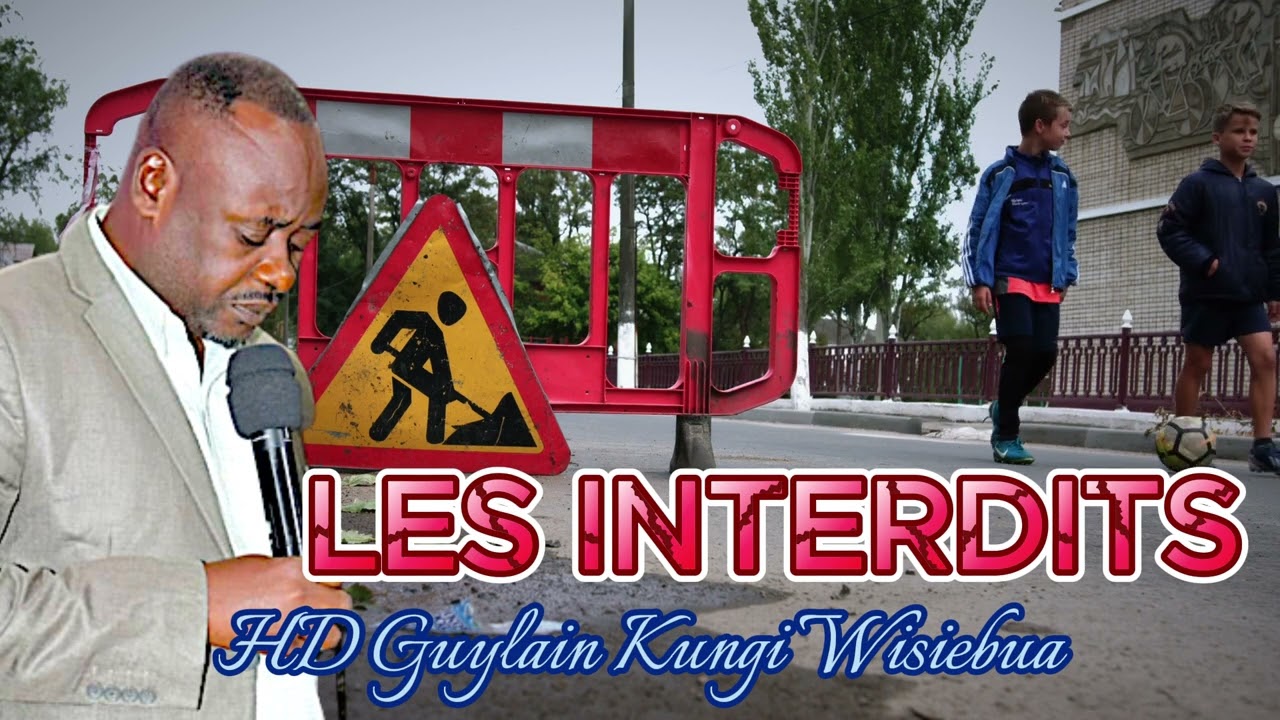 LES INTERDITS  HD Guylain Kungi Wisiebua