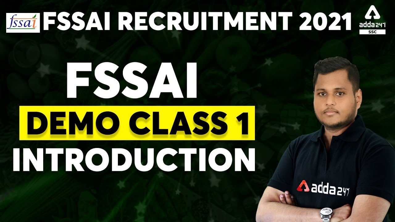 FSSAI Introduction : Roles & Function | Demo Class 1 | FSSAI Recruitment 2021