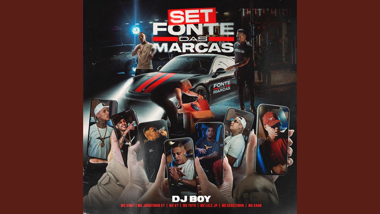 Set Fonte Das Marcas (feat. MC Vine7, Mc Lele JP, MC V7, MC Kadu)