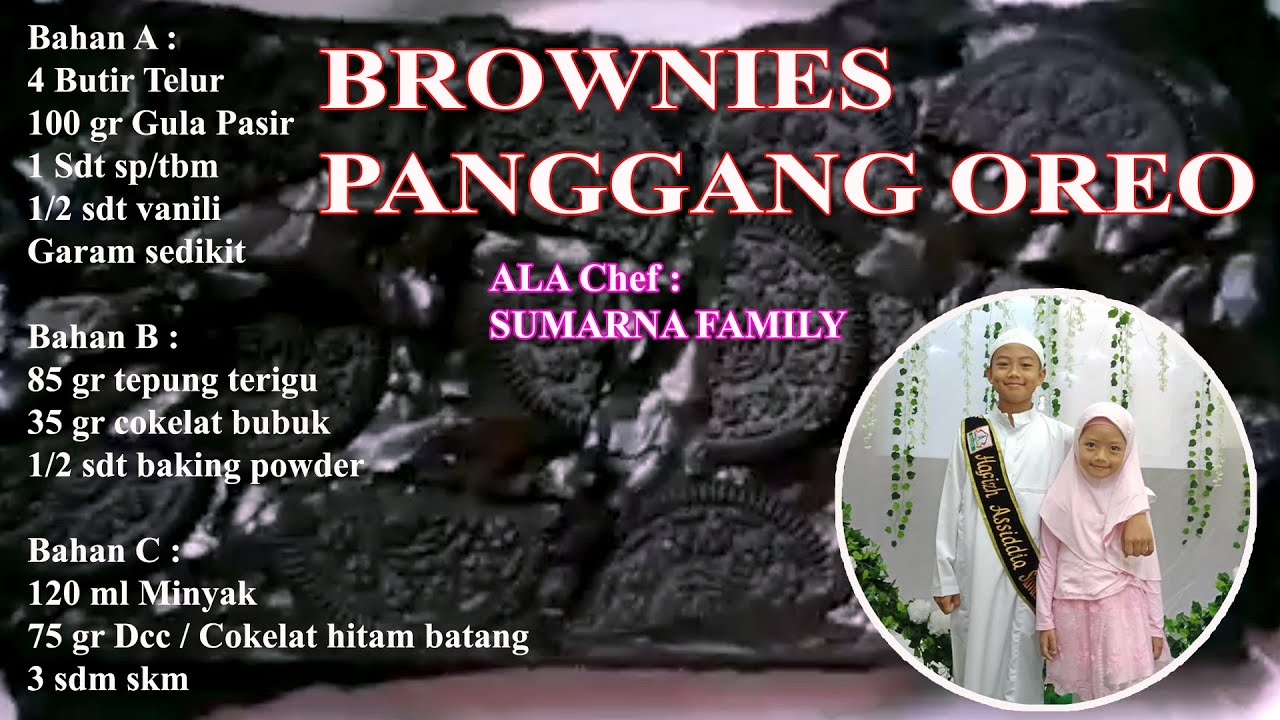 #SamaSaya  Belajar Brownies Panggang Oreo #DiRumahAja || Ala Sumarna Family