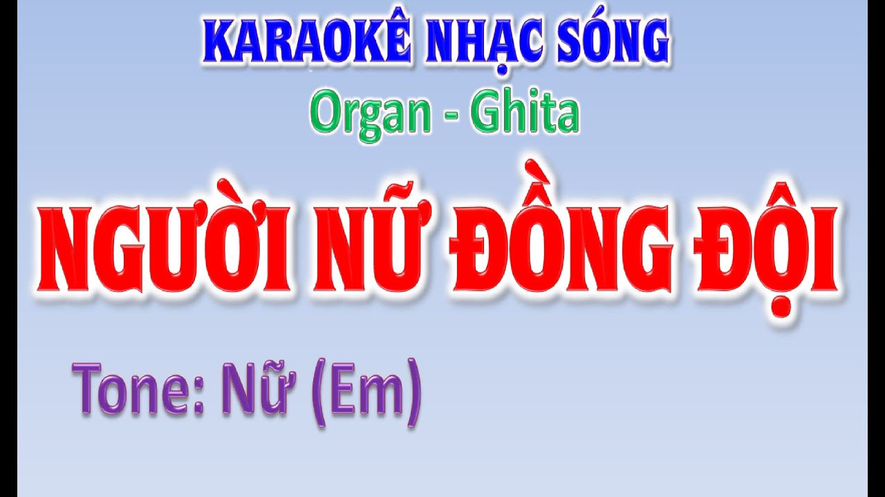 KARAOKE  Người nữ đồng đội - tone nữ (Em) - ghi ta Hoàng Chung