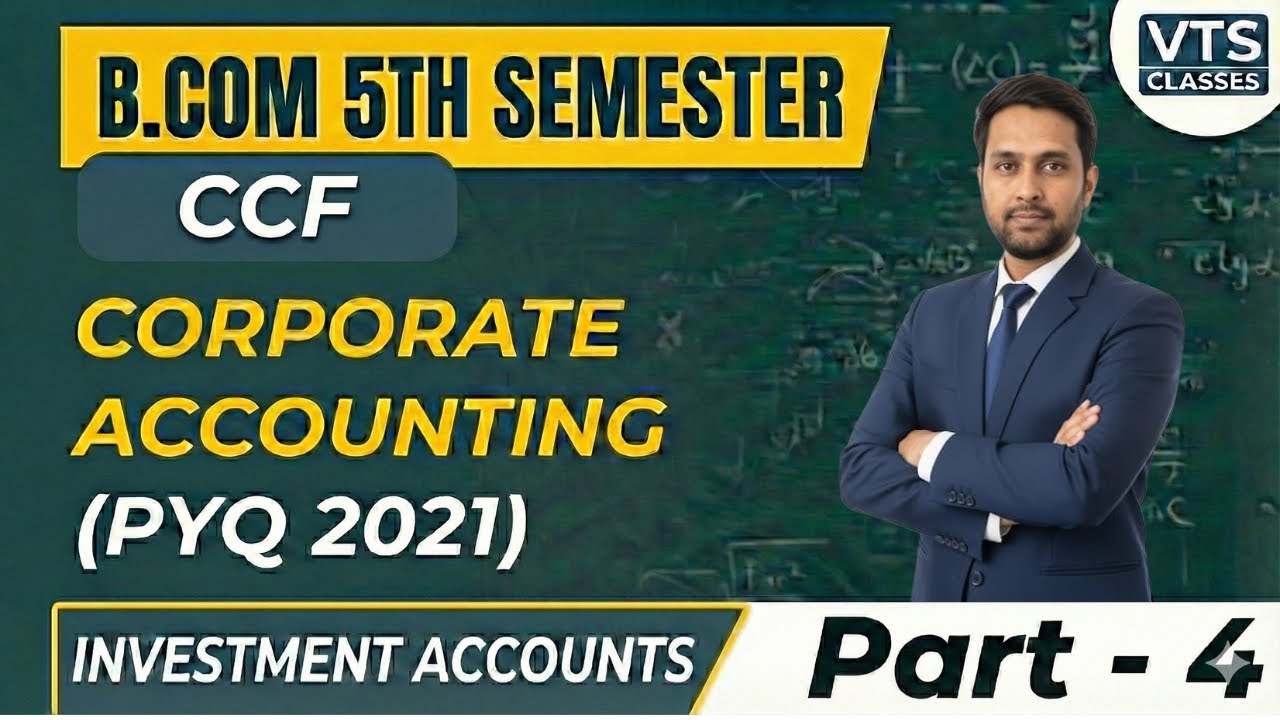 Corporate Accounting | Investment Account | PYQ (2021) | B.Com 5th Semester CBCS & CCF