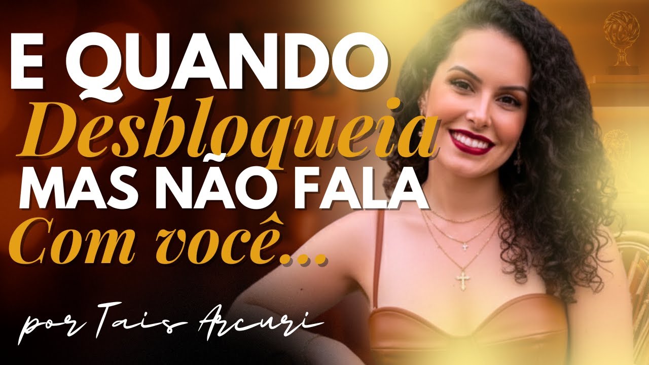Me desbloqueou no whatsapp mas não fala comigo o que fazer (neurociência) 