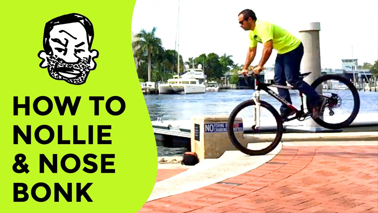 How to nose bonk and nollie a mountain bike