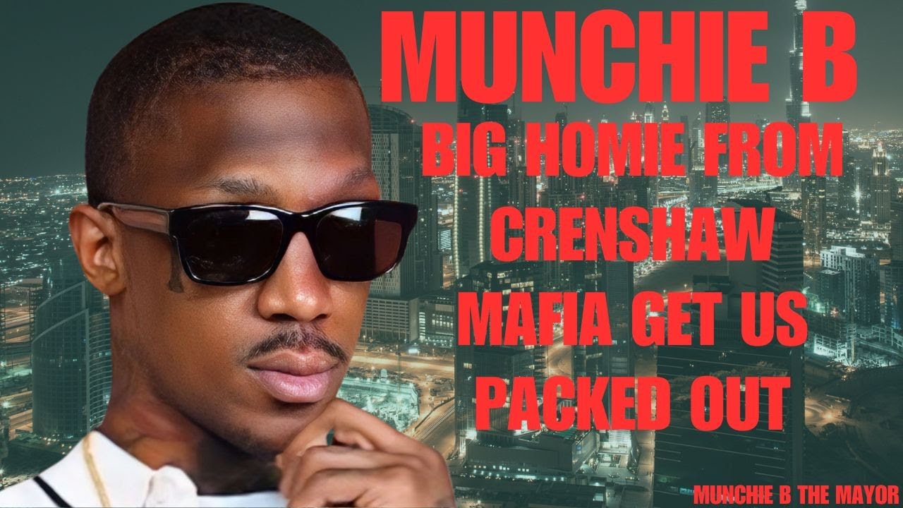 MunchieB Story Big Homie From Crenshaw Mafia Get Us Packed Out