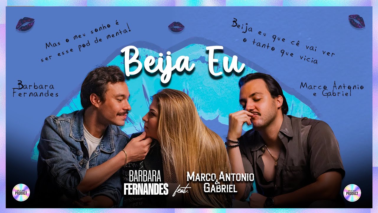 Beija Eu - Barbara Fernandes part. Marco Antônio e Gabriel (Vídeo Oficial)