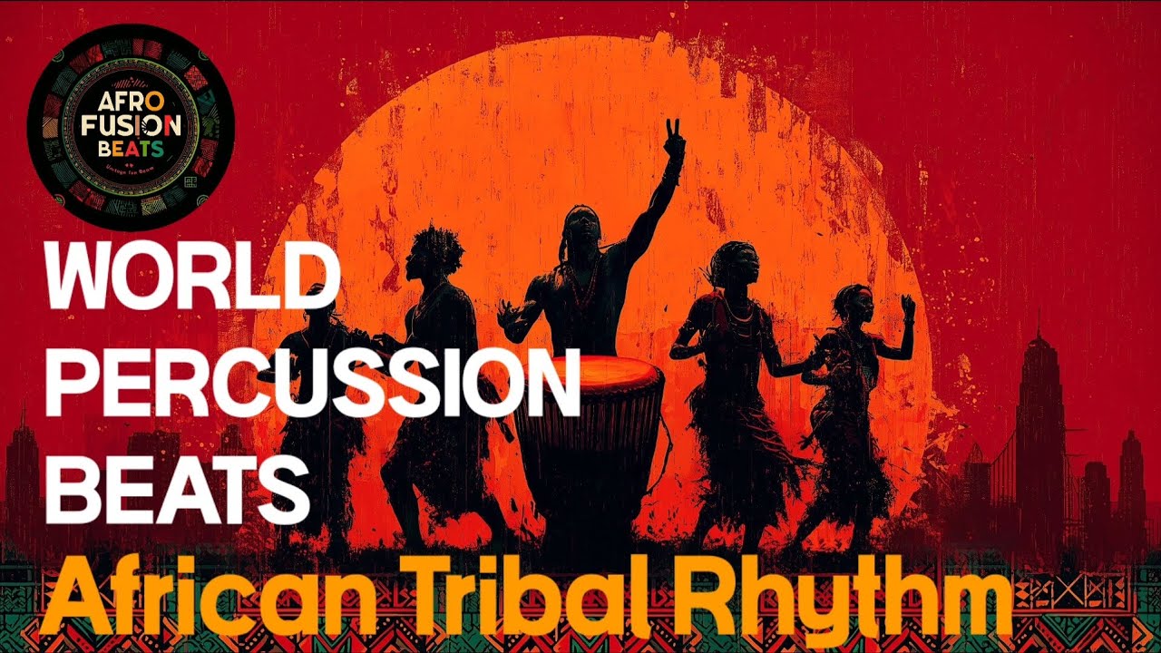 Afro-Fusion World Percussion | Cinematic World Beat & African Tribal Rhythm Experience 2026 #djembe
