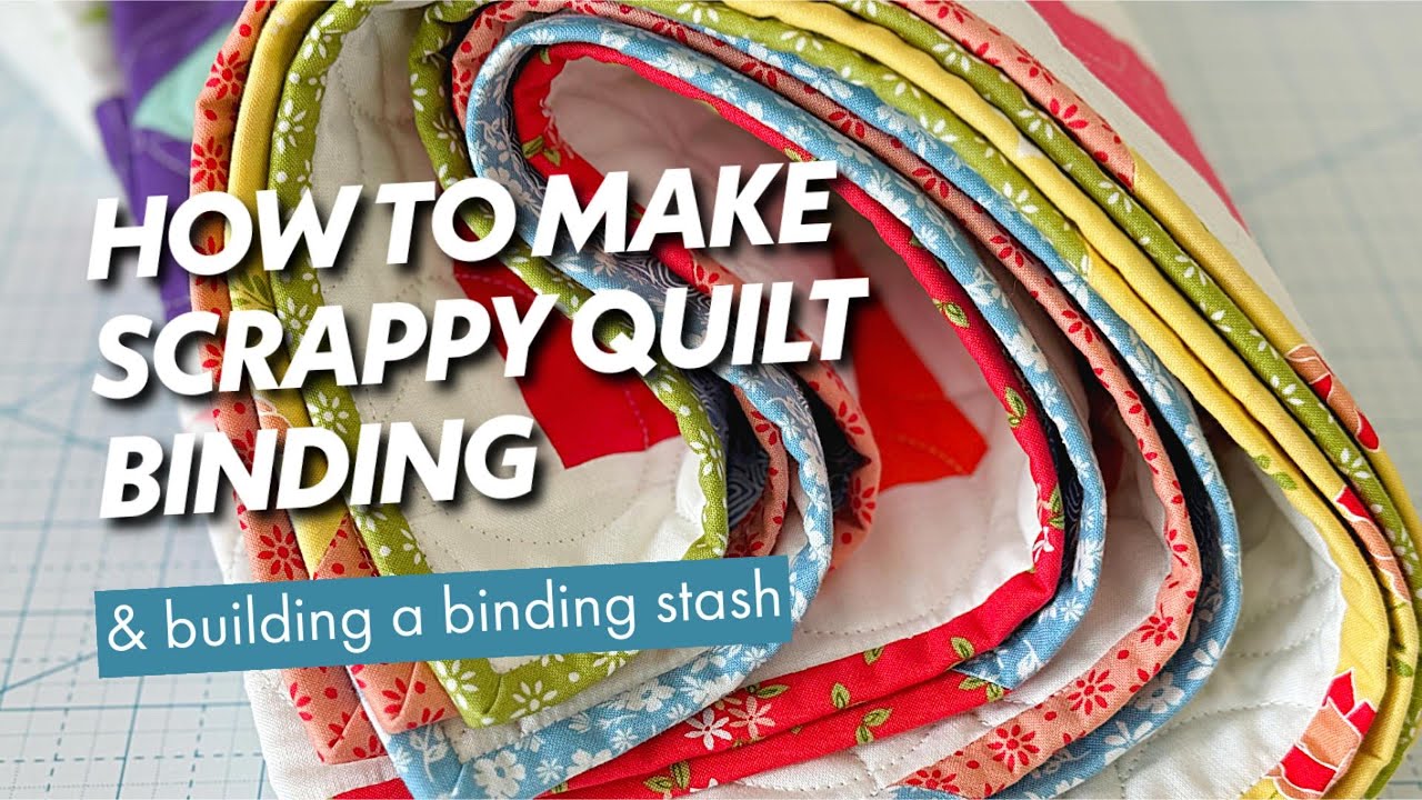 How to make scrappy binding effortlessly