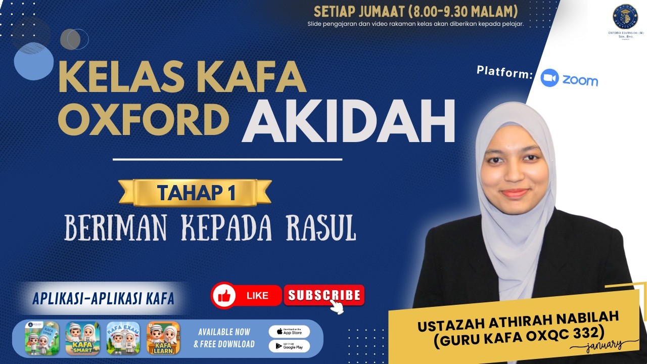 KELAS KAFA OXFORD (TAHAP 1) - AKIDAH (BERIMAN KEPADA RASUL)