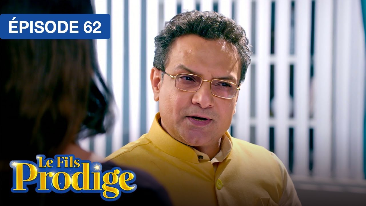 Le Fils Prodige (Rajaa Betaa) - EP 62 - s&eacute;rie doubl&eacute;e en fran&ccedil;ais