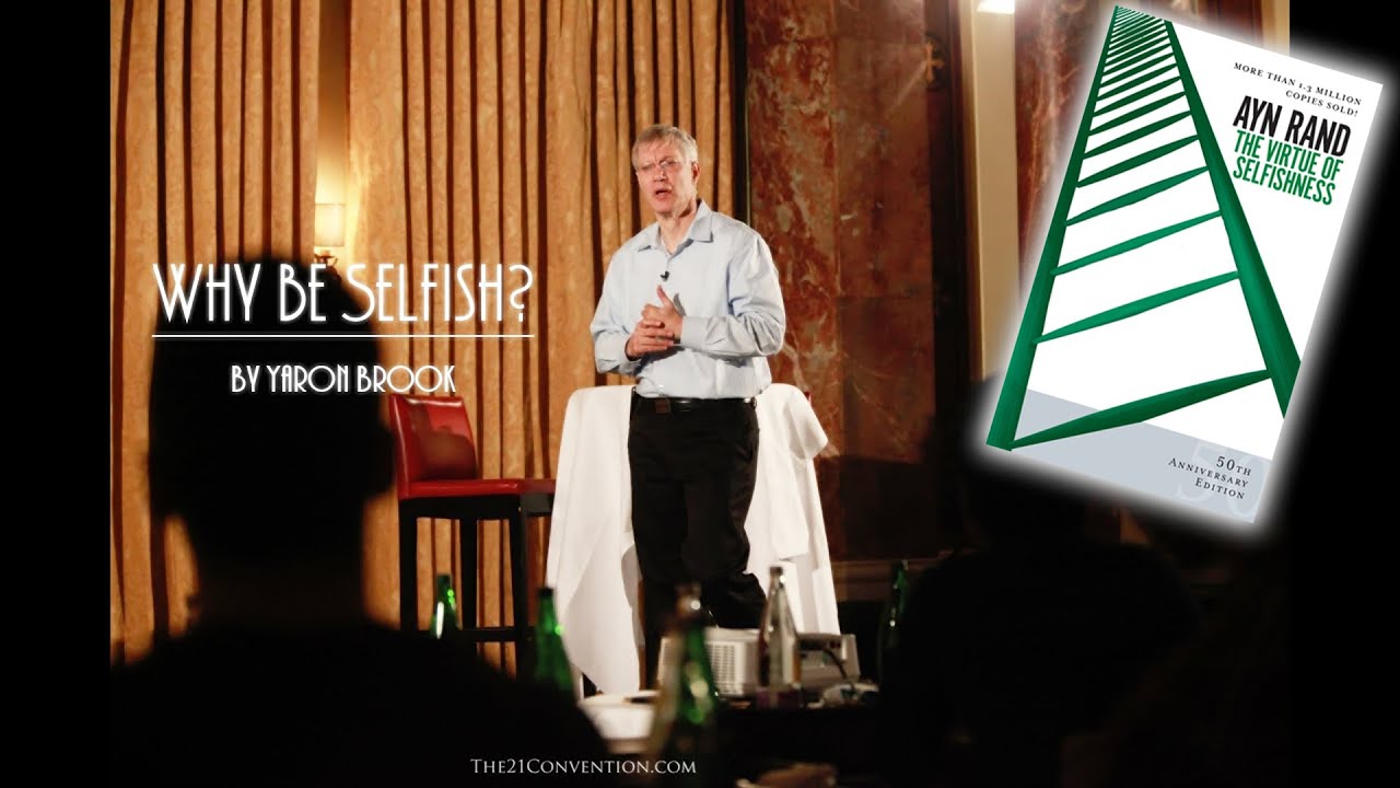 The Virtue of Selfishness: an Introduction to Rational Self-Interest | Yaron Brook Ph.D.