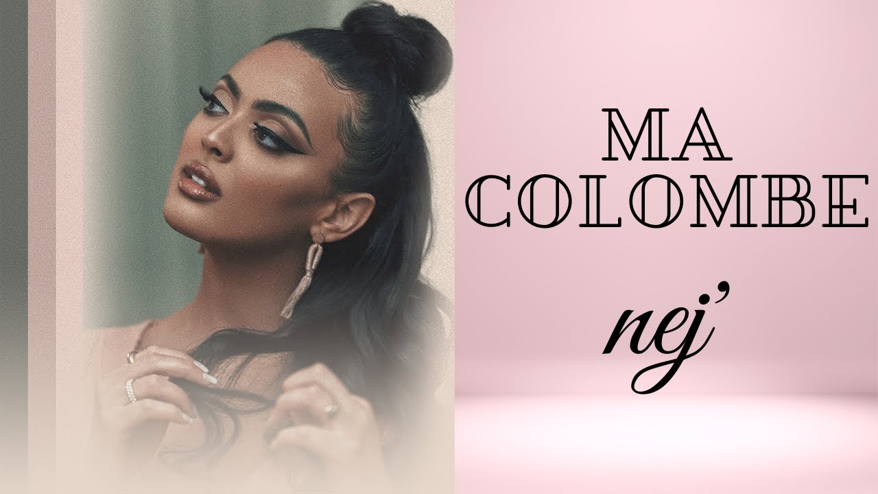 NEJ' - Ma Colombe (Lyrics)
