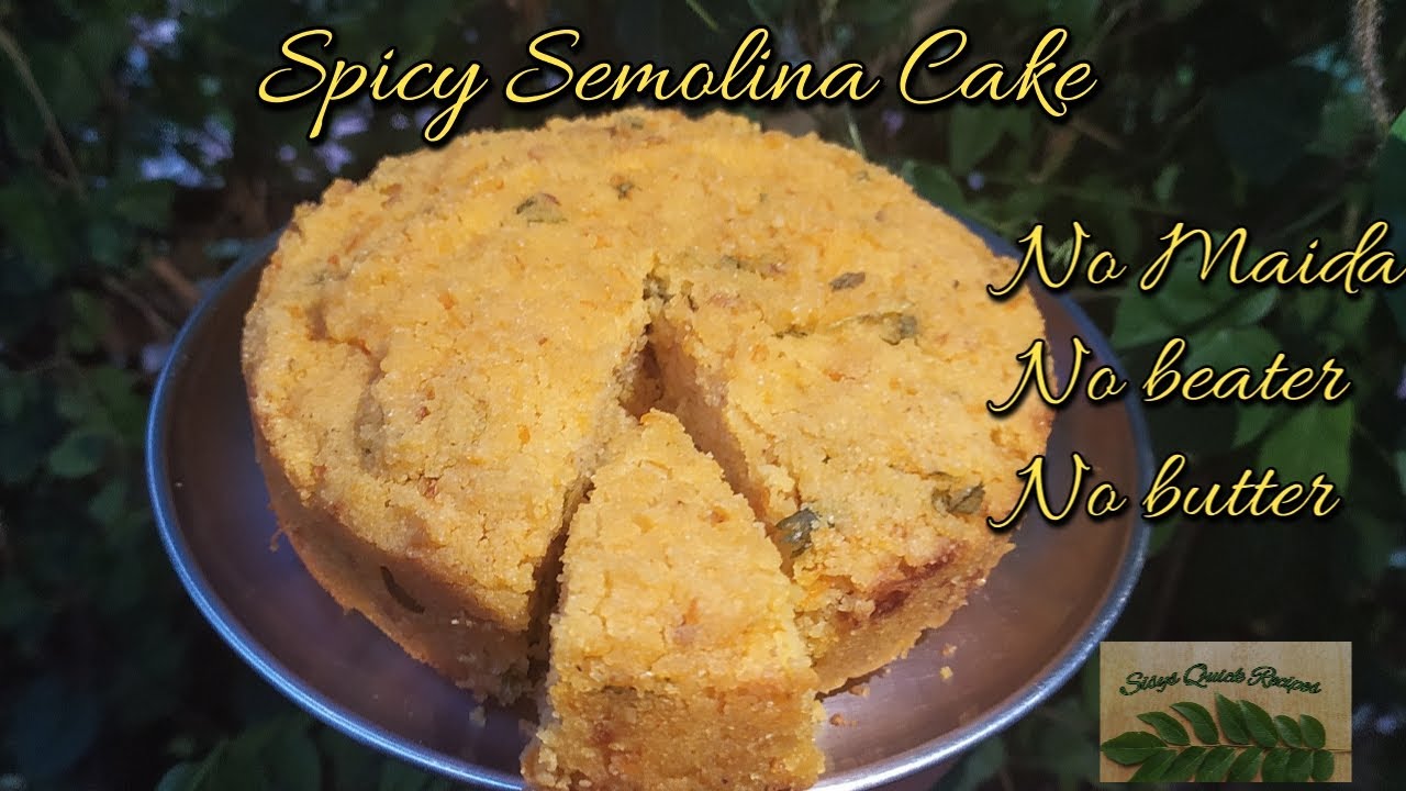 Spicy Cake | Spicy Semolina cake | No oven No beater no maida spicy cake | sisys quick recipes