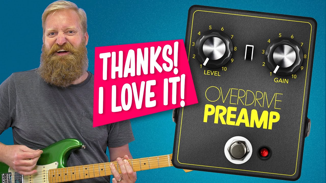 JHS Overdrive Preamp - Thanks I love it.