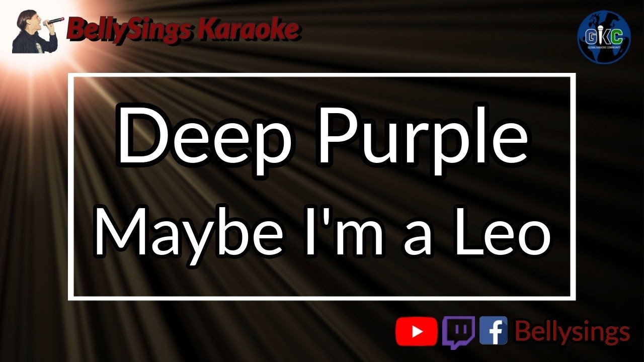 Deep Purple - Maybe I'm a Leo (Karaoke)