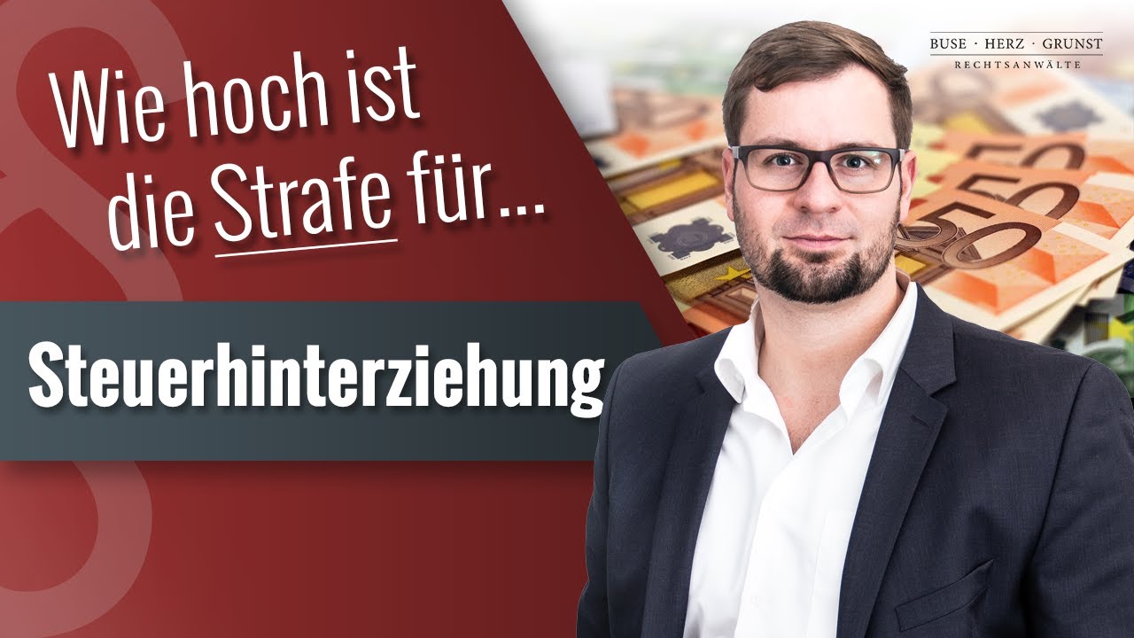 Wie hoch ist die Strafe f&uuml;r Steuerhinterziehung? Blick aus der Praxis vom Strafverteidiger