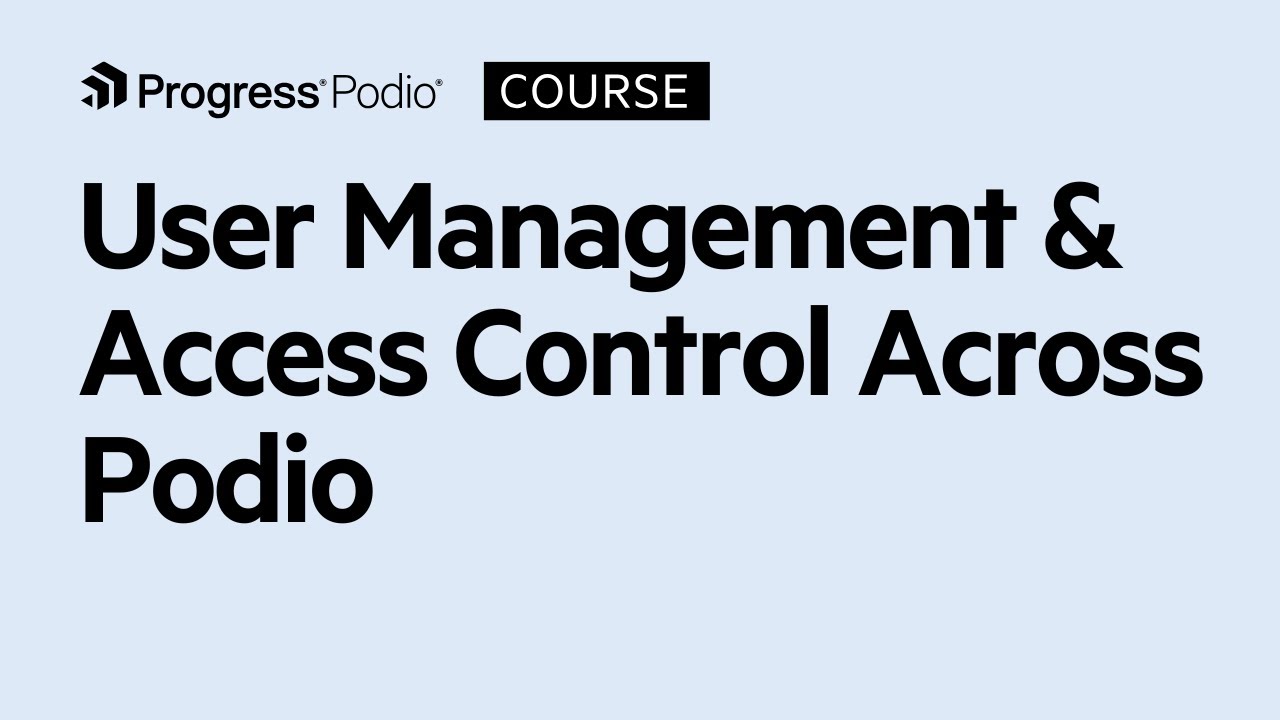 User Management & Access Control Across Podio | Chapter 3
