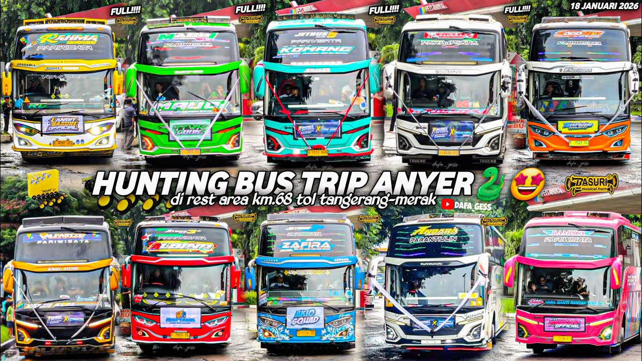 FULL BUS TELOLET BASURI‼️hunting bus trip anyer di pusat oleh oleh cm7🤩banyak bus bus artis basuri🥳