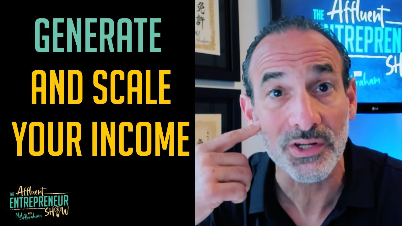 Generate and Scale Your Income