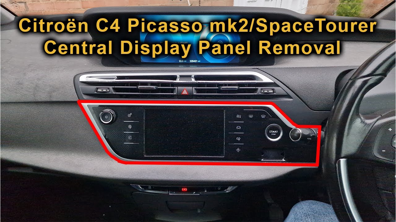 Citroen C4 Picasso mk2/SpaceTourer Central Touch Display Panel Removal