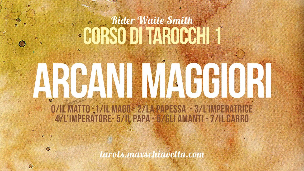 corso Tarocchi (parte 2) GLI ARCANI MAGGIORI