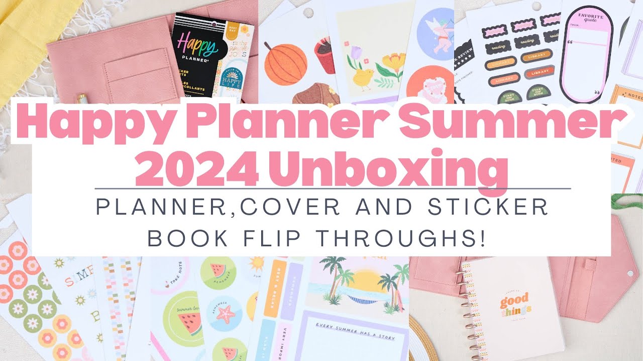 Happy Planner Summer 2024 Release Unboxing | Planner, New Folio and Sticker Book Flip Through!