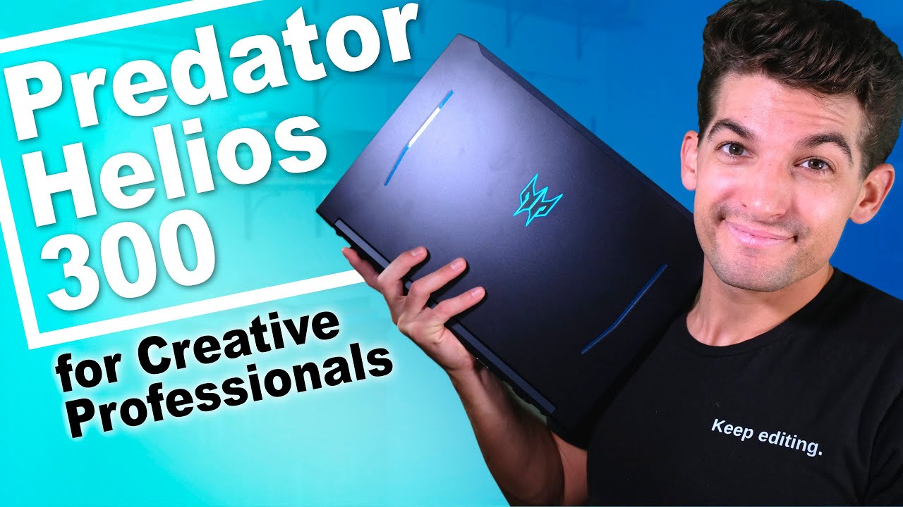 2020 Acer Predator Helios 300 for Video Editing, Motion Design, 3D Modeling, and Photo Editing