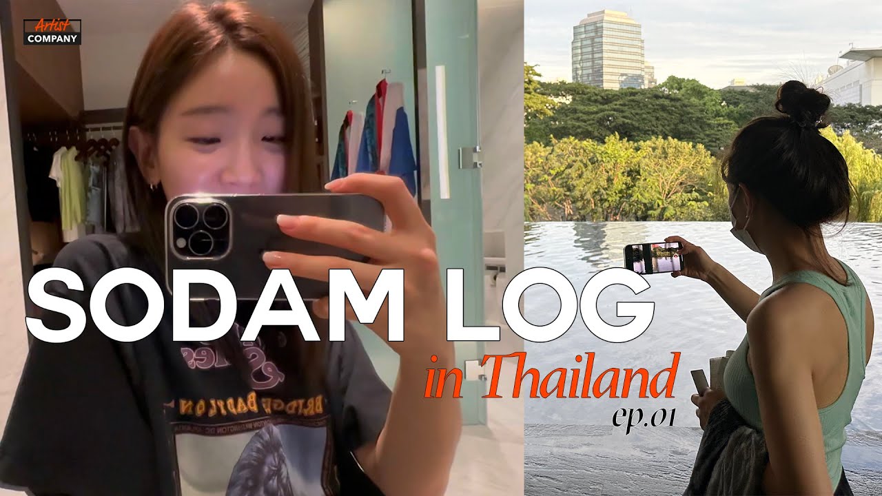 [ENG SUB] SODAM LOG in Thailand | 박소담의 첫 브이로그