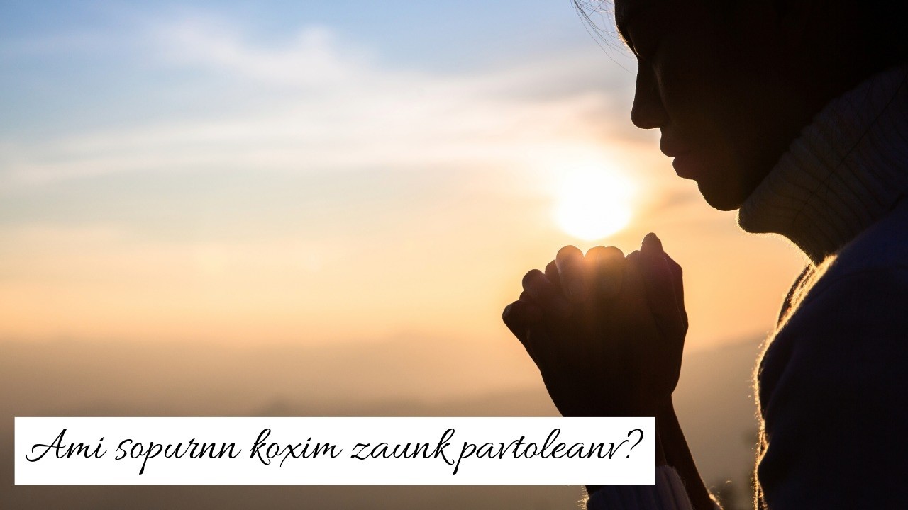 Ami sopurnn koxim zaunk pavtoleanv? | Bhav Vincent