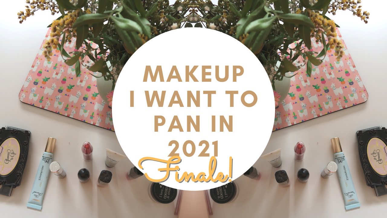 Makeup I Want To Finish In 2021 - Finale // PROJECT PAN