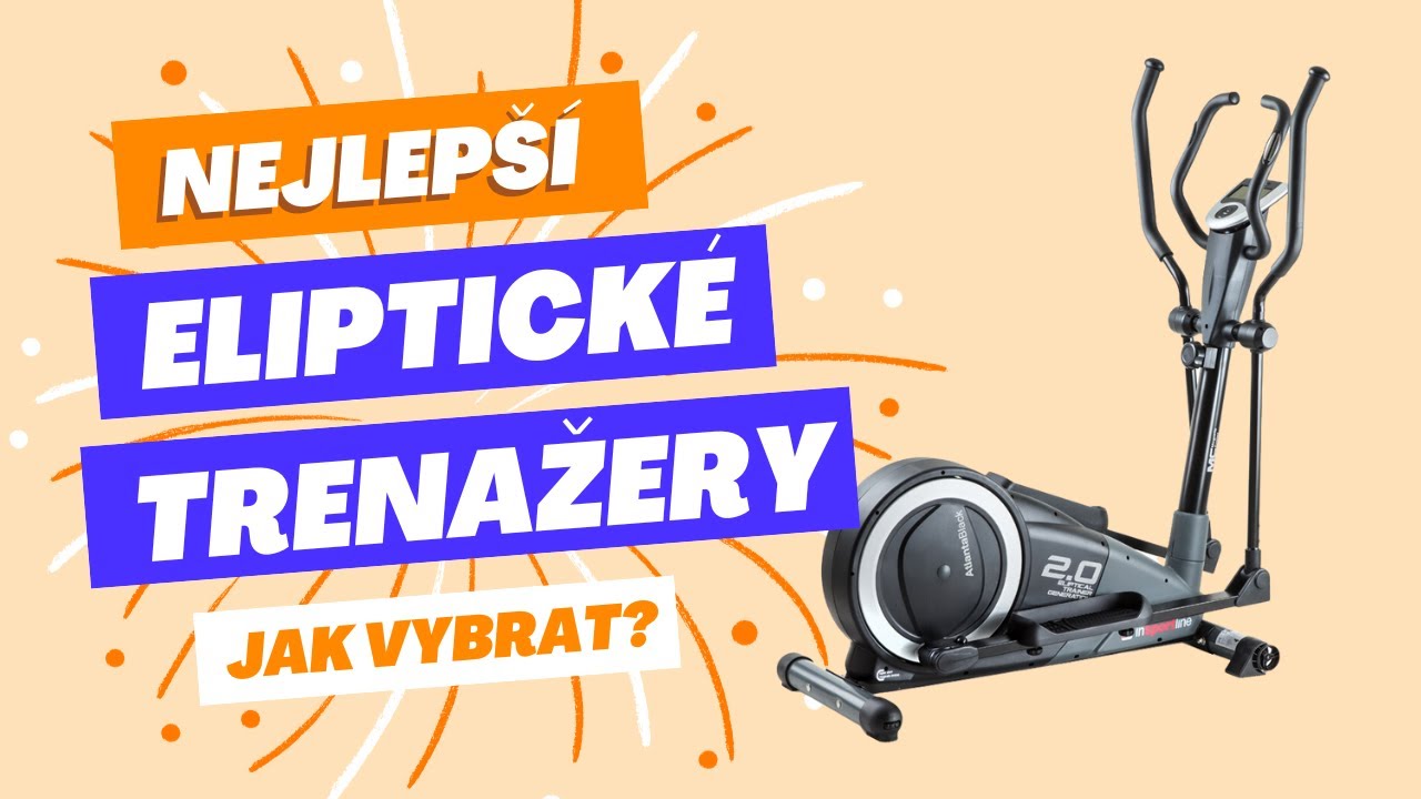 Můj výběr 5 nejlepších eliptických trenažerů a jak jej vybrat? [TEST 2023/24]