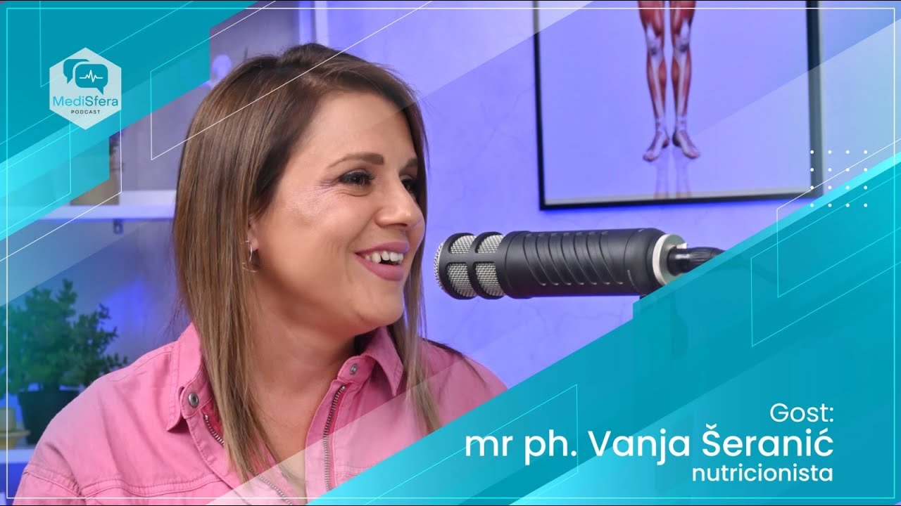 MediSfera E03 - mr ph. Vanja Šeranić, nutricionista