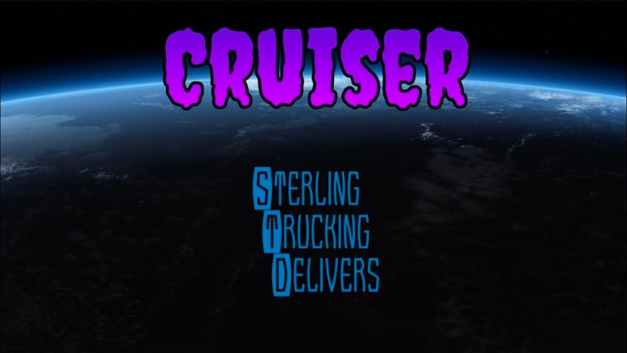 CRUISER ● STERLING TRUCKING DELIVERS 