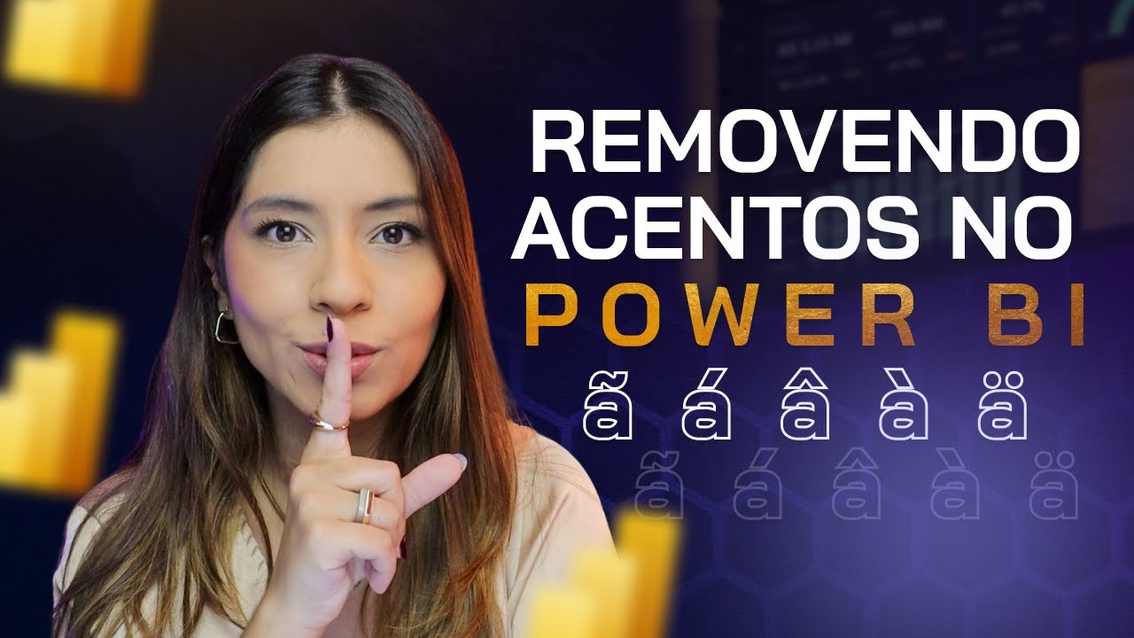 Como remover acentos de texto no Power Query do Power BI│ Grupo TAN