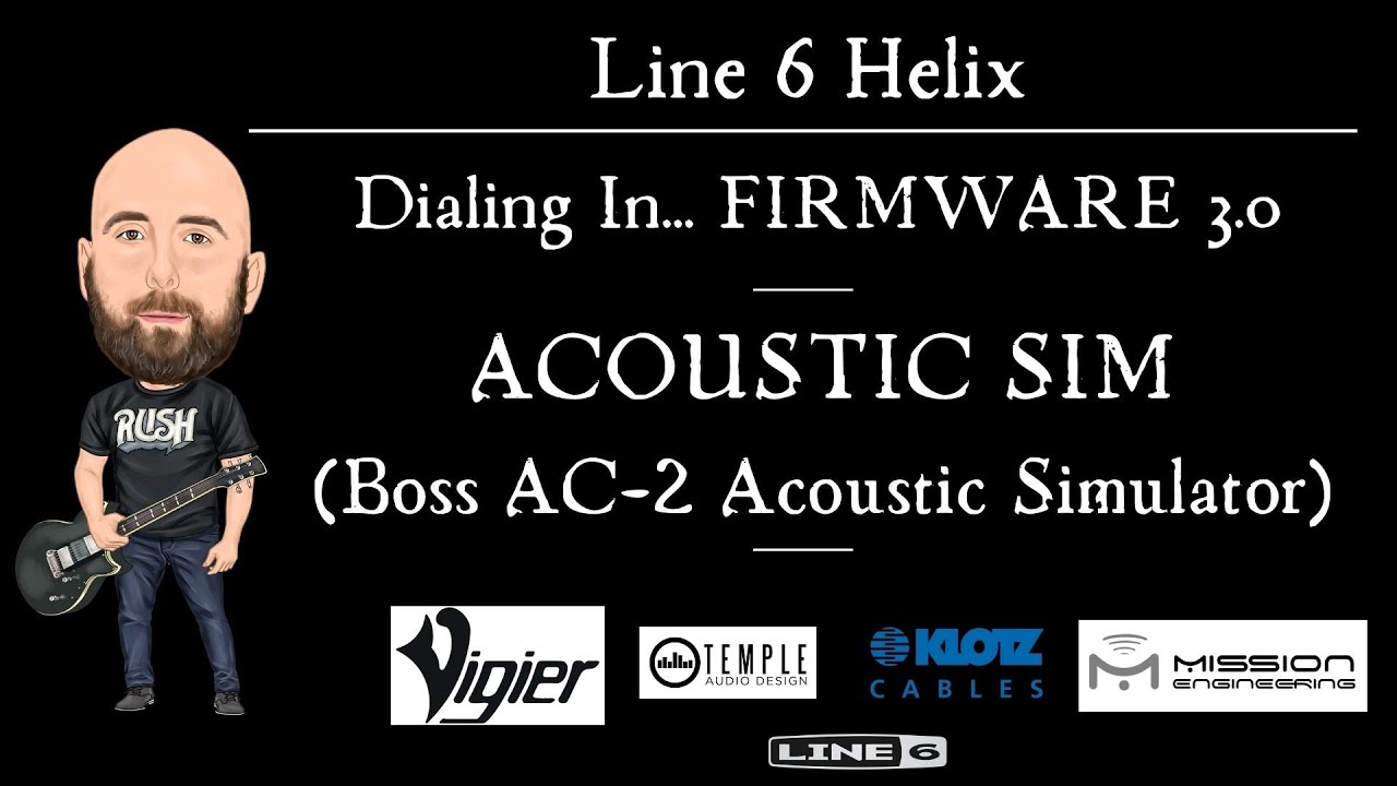 Line 6 Helix FIRMWARE 3.0 | Dialing In... ACOUSTIC SIM!! (FREE PRESET!)