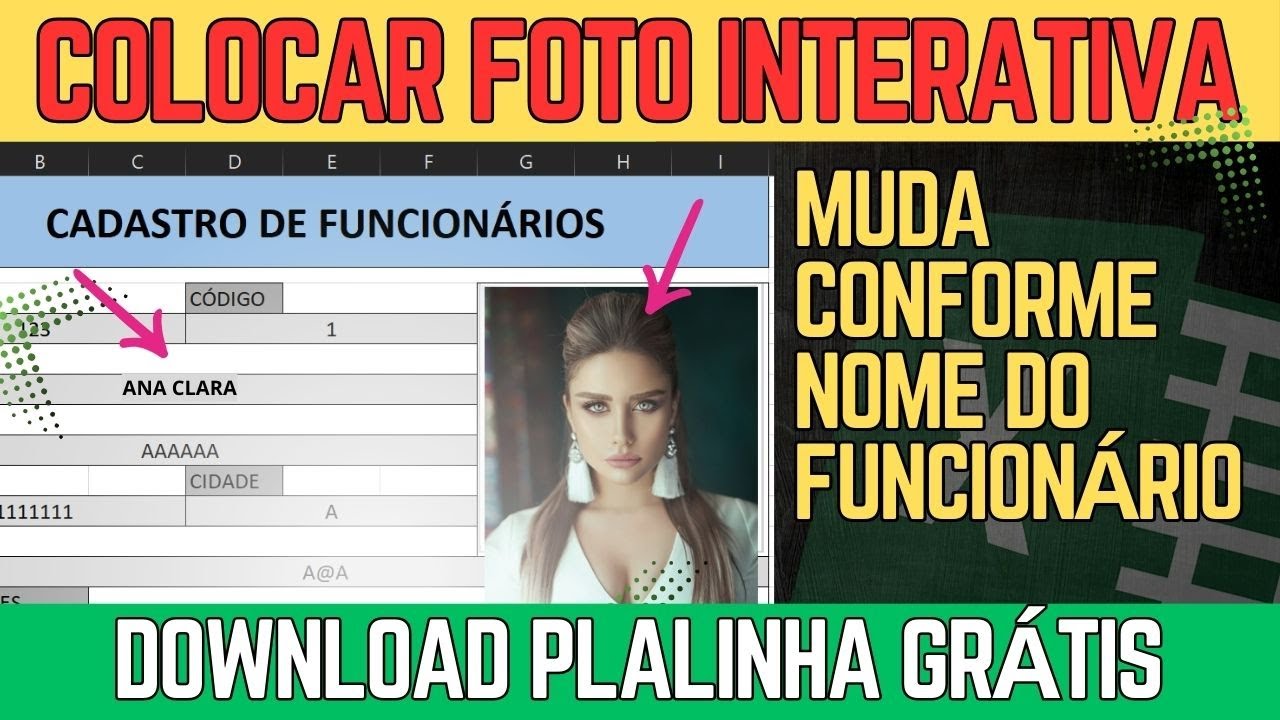 COMO COLOCAR FOTO QUE MUDA COM OS NOMES DAS PESSOAS NO EXCEL?