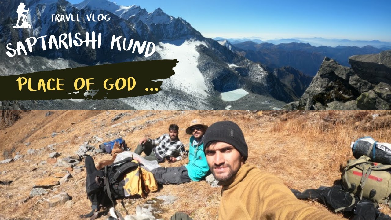 Saptarishi Kund Trek : A Journey to the Seven Sages' Lake