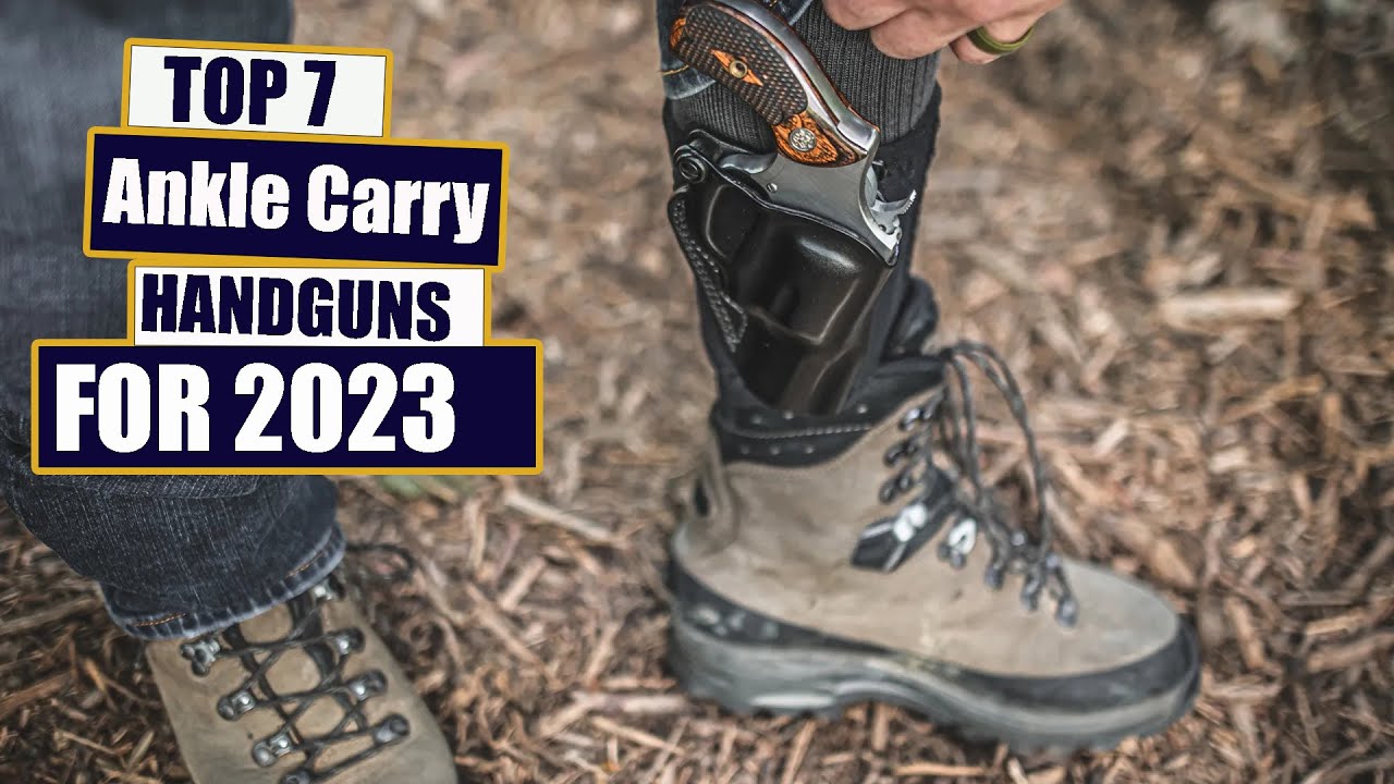TOP 7 Best Handguns for Ankle Carry (2023)